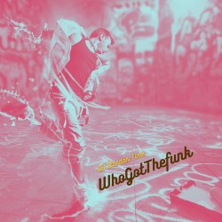 Who Got The Funk