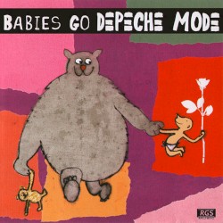 Babies Go Depeche Mode