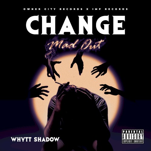 Change (Mad Out)