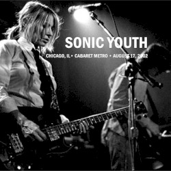 2002-08-17: Cabaret Metro, Chicago, IL, USA