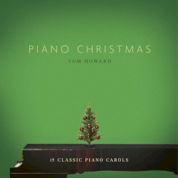 Piano Christmas - Fifteen Classic Piano Carols