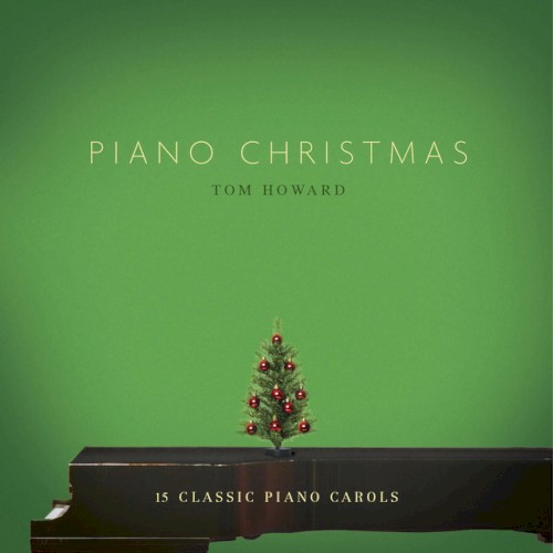 Piano Christmas - Fifteen Classic Piano Carols