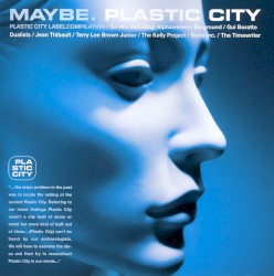 Maybe. Plastic City