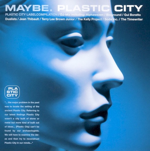 Maybe. Plastic City