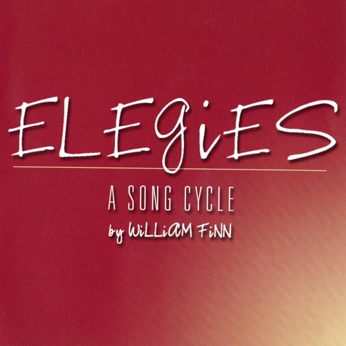 Elegies: A Song Cycle