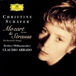 Mozart: Arias / Strauss: Orchestral Songs