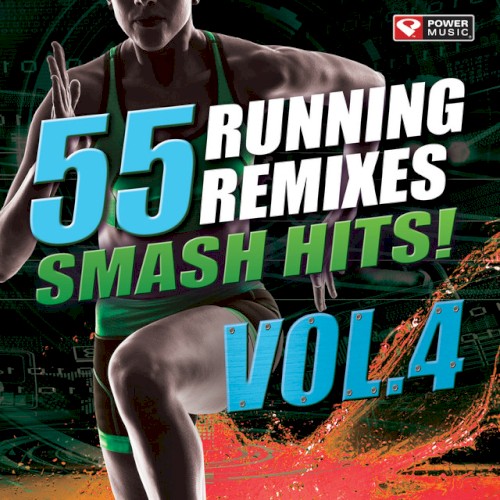 55 Smash Hits! - Running Remixes, Vol. 4