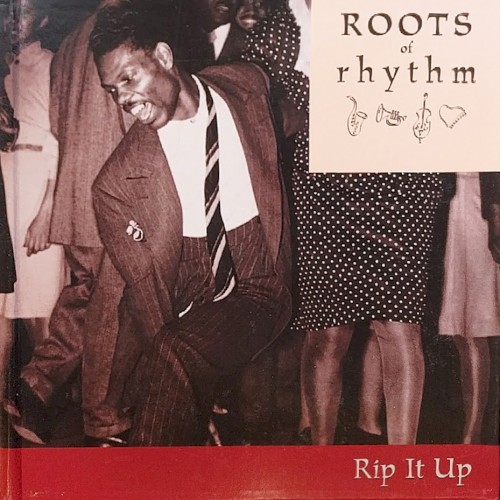Roots of Rhythm: Rip It Up