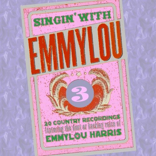 Singin' With Emmylou 3