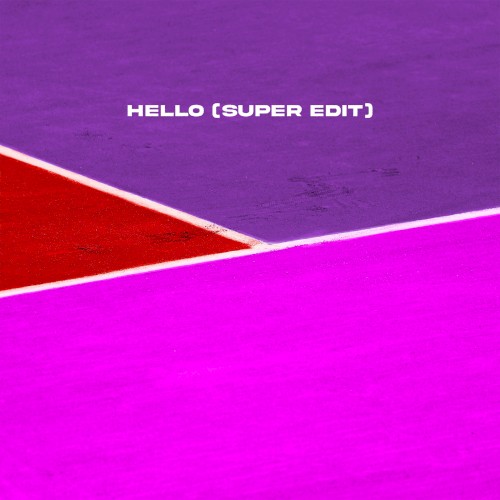 Hello (super edit)
