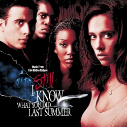 I Still Know What You Did Last Summer: Music From the Motion Picture