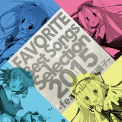 FAVORITE Best Songs Selection 2015 –feat.山本美禰子–
