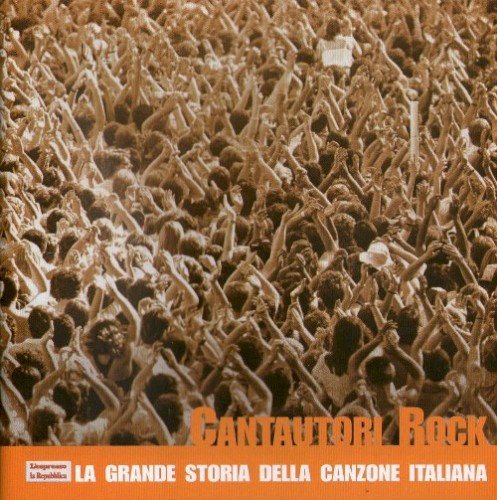 La grande storia della canzone italiana, Volume 17: Cantautori rock