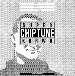 Super Chiptune Kurwo