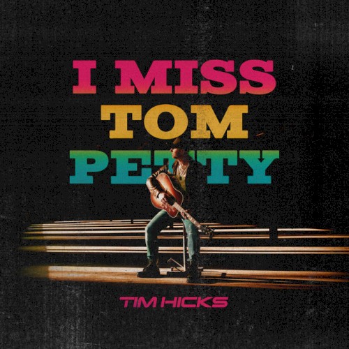 I Miss Tom Petty
