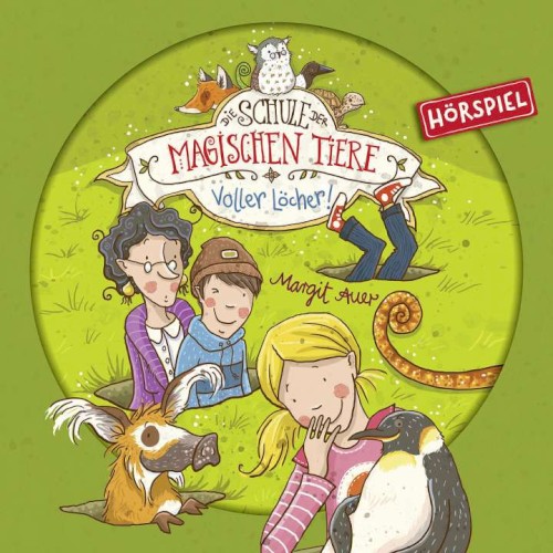 Die Schule der magischen Tiere 2 - Voller Löcher!