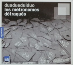 Les Métronomes détraqués