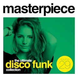 Masterpiece Volume 29 - The Ultimate Disco Funk Collection