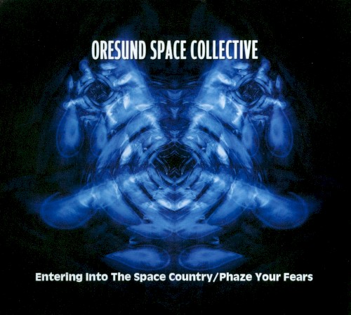 Entering Into the Space Country / Phaze Your Fears