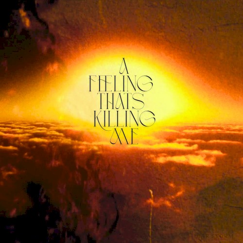 A Feeling That's Killing Me