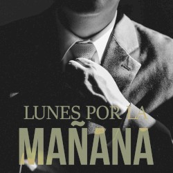 Lunes por la mañana