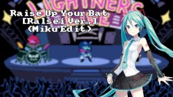Raise Up Your Bat [Ralsei Ver.] (Miku Edit) ｜｜ Deltarune +VPR