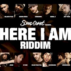 Sound Quake Presents Here I Am Riddim