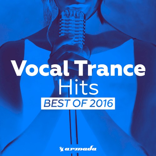 Vocal Trance Hits: Best of 2016