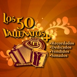 Los 50 vallenatos más recordados, dedicados, vendidos y sonados
