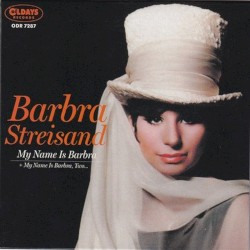 My Name Is Barbra + My Name Is Barbra, Two…