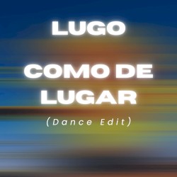 Como de lugar (Dance edit)