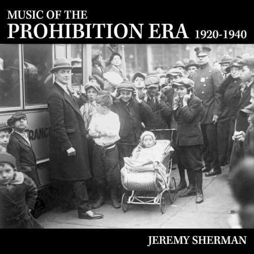 Music of the Prohibition Era (1920–1940)