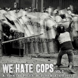We Hate Cops: A Mixtape, Vol. 2