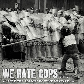 We Hate Cops: A Mixtape, Vol. 2