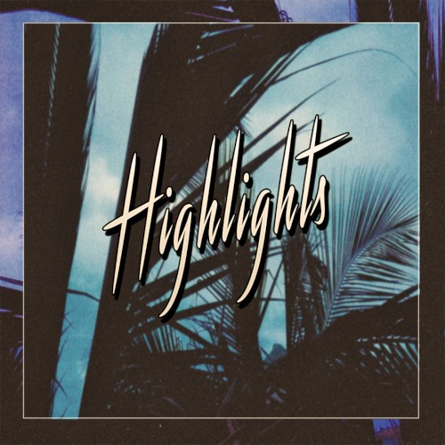 Highlights