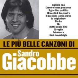 Le più belle canzoni di Sandro Giacobbe