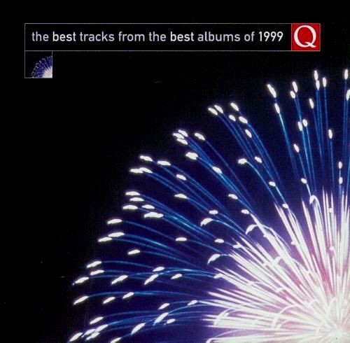 Q: The Best Tracks From the Best Albums of 1999
