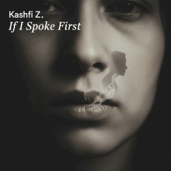 If I Spoke First