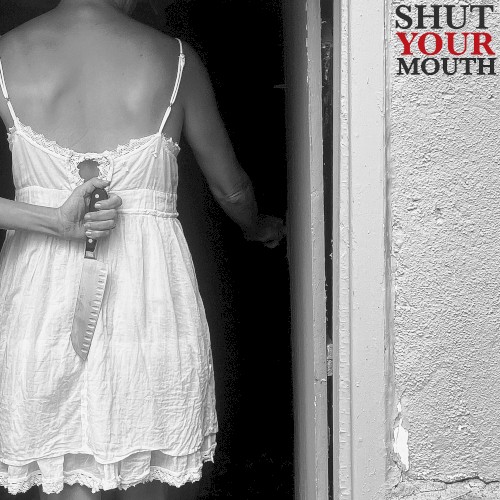 Shut Your Mouth