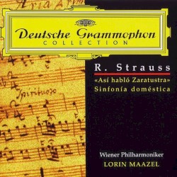 Also sprach Zarathustra, Op. 30 / Sinfonia Domestica, Op. 53