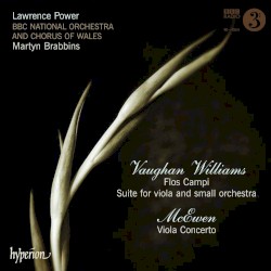 Vaughan Williams: Flos Campi / Suite for Viola and Small Orchestra / McEwen: Viola Concerto