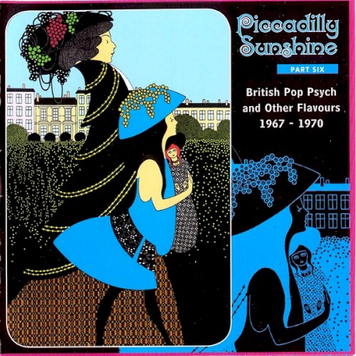 Piccadilly Sunshine Part Six: British Pop Psych and Other Flavours 1967 - 1970