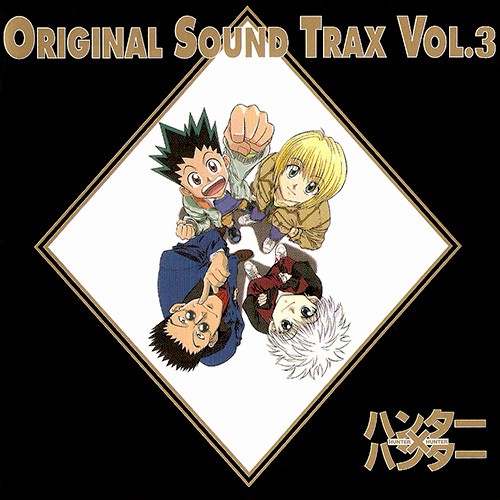 HUNTER x HUNTER Original Sound Trax Vol.3