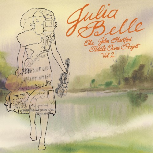 Julia Belle: The John Hartford Fiddle Tune Project, Vol. 2