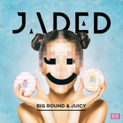 Big Round & Juicy
