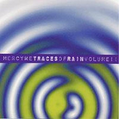Traces of Rain Volume II