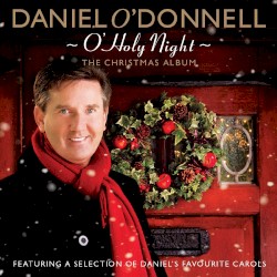 O Holy Night - The Christmas Album