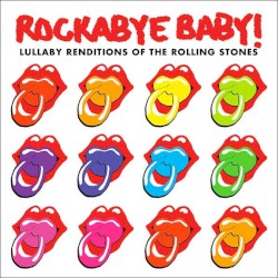 Lullaby Renditions of The Rolling Stones