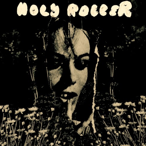 HOLY ROLLER