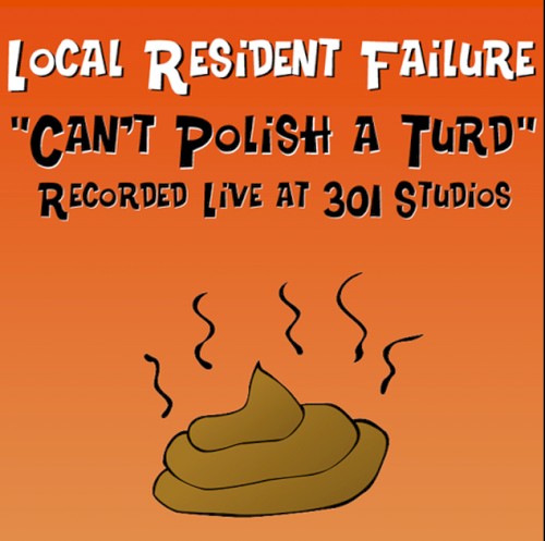 Can't Polish a Turd - Live from 301 Studios